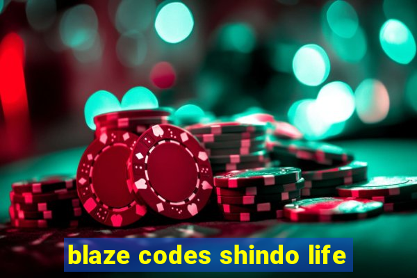 blaze codes shindo life